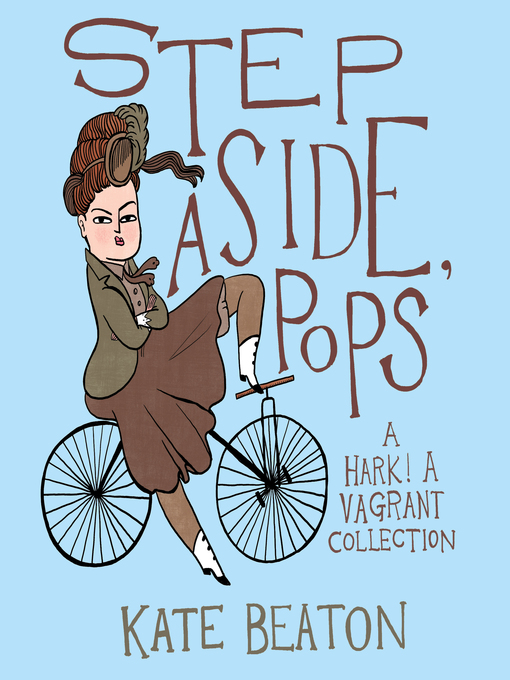 Title details for Step Aside, Pops by Kate Beaton - Available